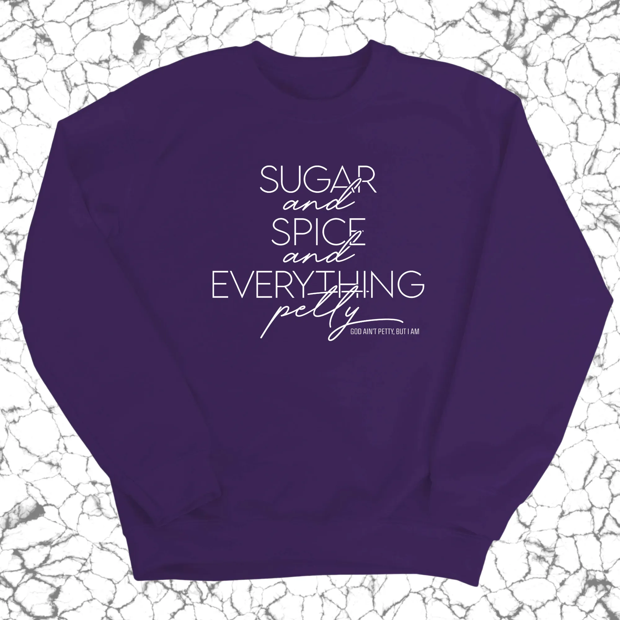 Sugar and Spice and Everything petty Unisex Sweatshirt